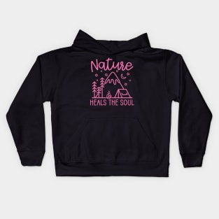 Nature Heals The Soul Hiking Camping Kids Hoodie
